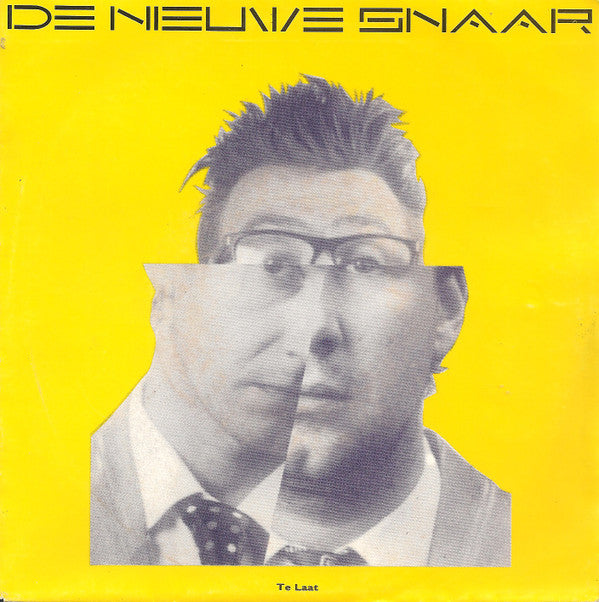 De Nieuwe Snaar : Te Laat (7", Single)
