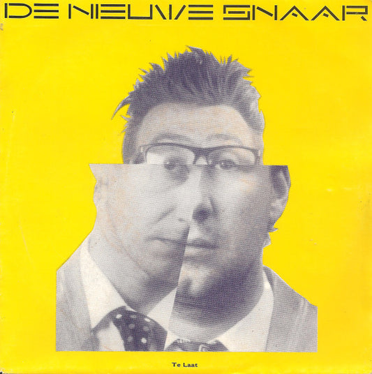 De Nieuwe Snaar : Te Laat (7", Single)