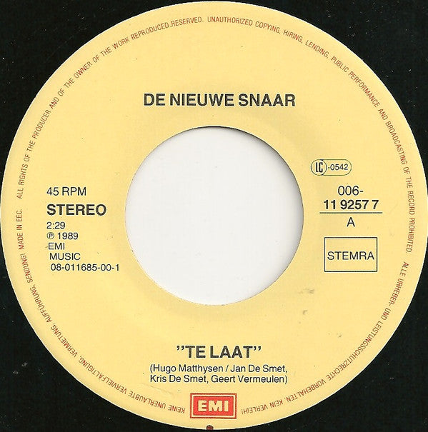 De Nieuwe Snaar : Te Laat (7", Single)