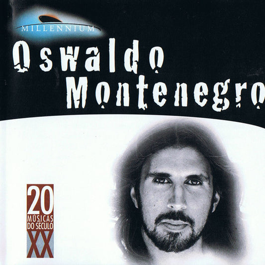 Oswaldo Montenegro : Millennium - 20 Músicas Do Século XX  (CD, Comp)