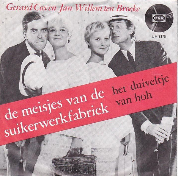 Gerard Cox En Jan Willem ten Broeke : De Meisjes van de Suikerwerkfabriek (7", Single)