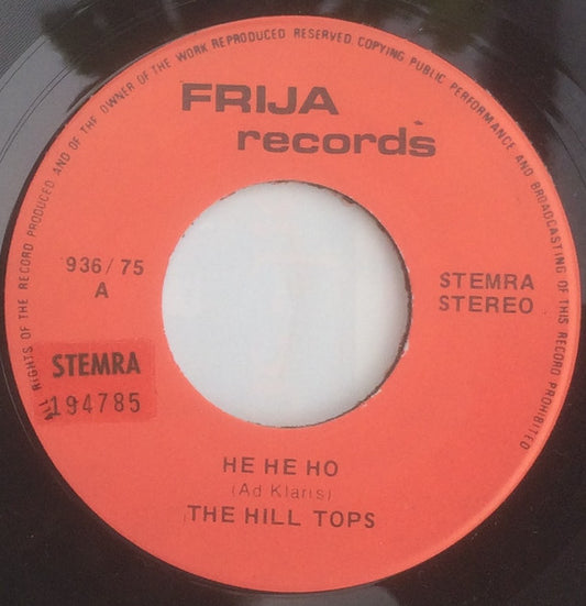 The Hill Tops : He-He-He-He-Ho (7", Single)