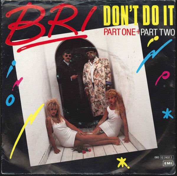 BRI (5) : Don't Do It (7", Single)