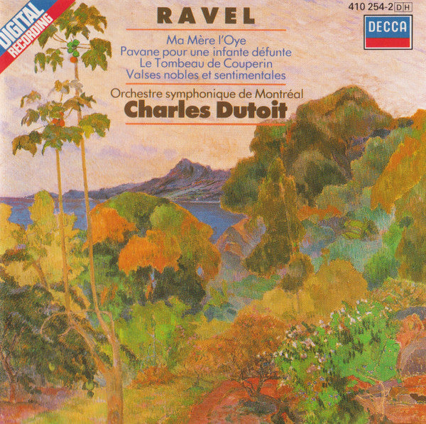 Maurice Ravel, Orchestre Symphonique De Montréal, Charles Dutoit : Ma Mère L'Oye - Pavane Pour Une Infante Défunte - Le Tombeau De Couperin - Valses Nobles Et Sentimentales (CD)