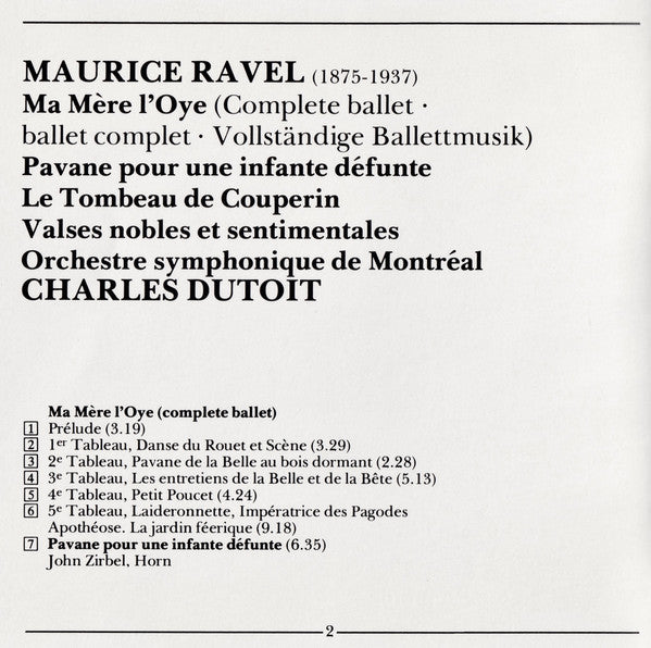 Maurice Ravel, Orchestre Symphonique De Montréal, Charles Dutoit : Ma Mère L'Oye - Pavane Pour Une Infante Défunte - Le Tombeau De Couperin - Valses Nobles Et Sentimentales (CD)
