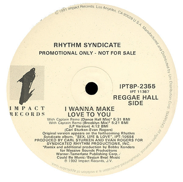 Rythm Syndicate (2) : I Wanna Make Love To You (12", Promo)