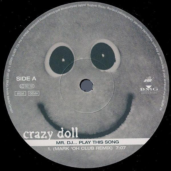 Crazy Doll : Mr. DJ... Play This Song (12")