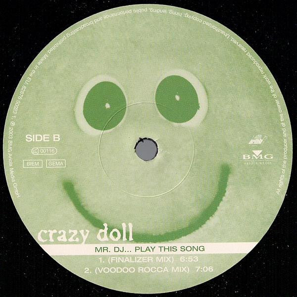 Crazy Doll : Mr. DJ... Play This Song (12")