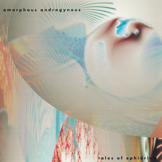 Amorphous Androgynous : Tales Of Ephidrina (CD, Album)