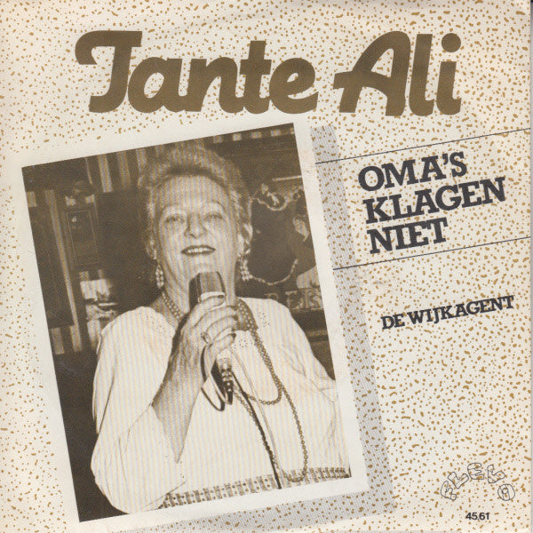 Tante Ali : Oma's Klagen Niet (7", Single)