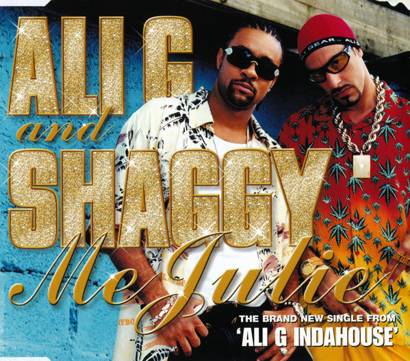 Ali G & Shaggy : Me Julie (CD, Single)