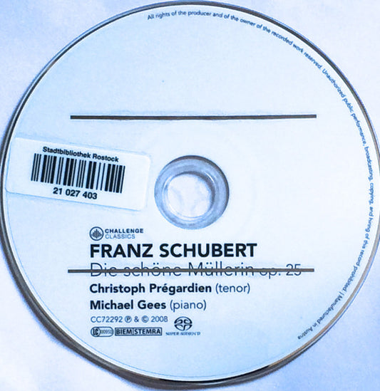 Franz Schubert, Christoph Prégardien, Michael Gees : Die schöne Müllerin (SACD, Hybrid, Multichannel, Album)