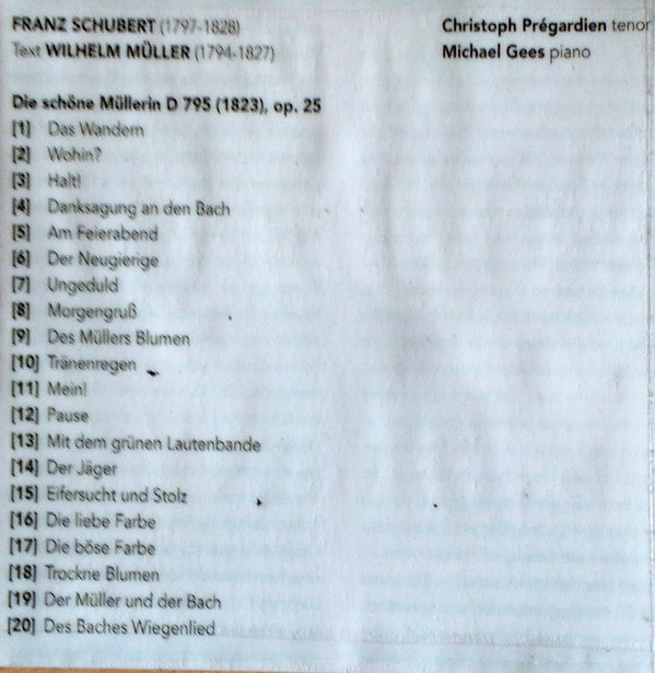 Franz Schubert, Christoph Prégardien, Michael Gees : Die schöne Müllerin (SACD, Hybrid, Multichannel, Album)
