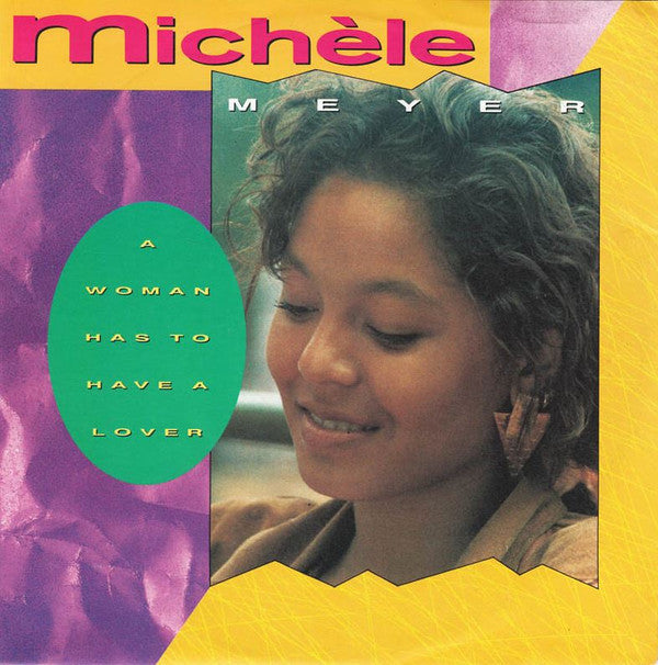 Michèle Meyer : A Woman Has To Have A Lover (7", Single)