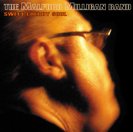 The Malford Milligan Band : Sweet Cherry Soul (CD, Album)
