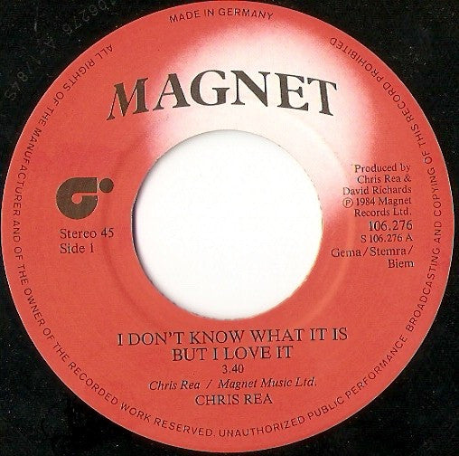 Chris Rea : I Don't Know What It Is But I Love It (7",Single,45 RPM)