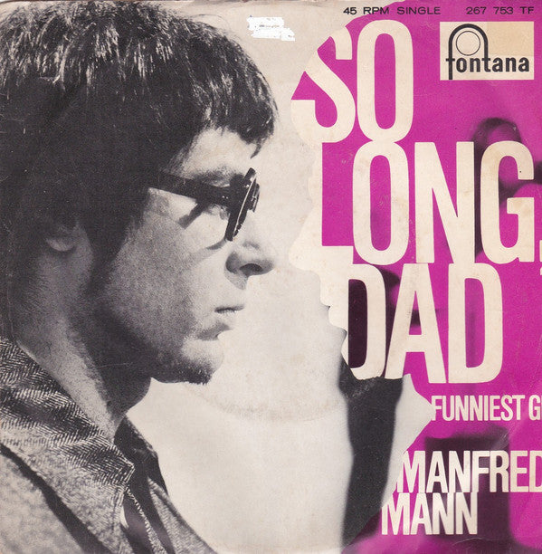 Manfred Mann : So Long Dad (7", Single, Mono)