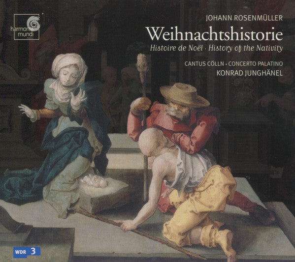 Johann Rosenmüller, Cantus Cölln, Concerto Palatino, Konrad Junghänel : Weihnachtshistorie (Histoire De Noël • History Of The Nativity) (CD, Album)