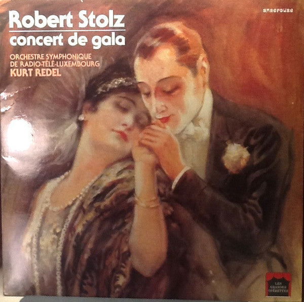 Robert Stolz, Orchestra Of Radio Luxembourg, Kurt Redel : Concert De Gala (LP)