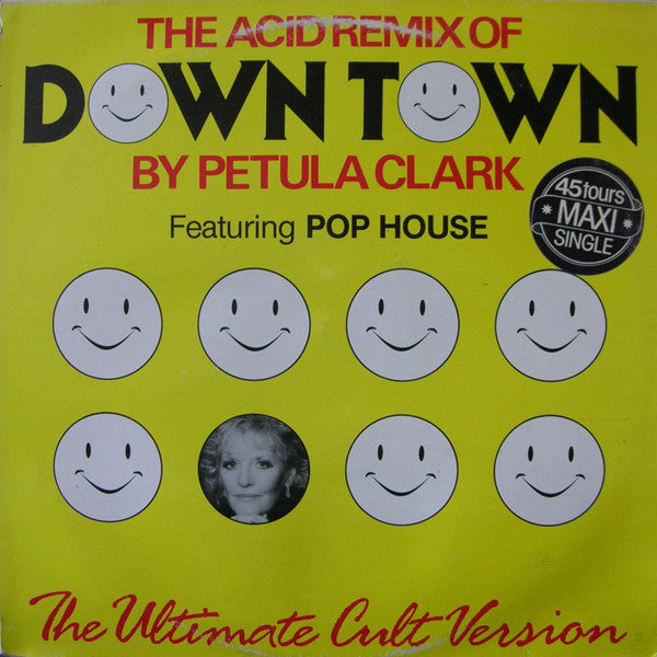 Petula Clark Featuring Pop House : Down Town (The Acid Remix Of) (The Ultimate Cult Version) (12", Maxi)