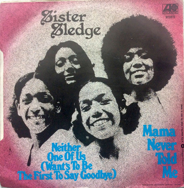 Sister Sledge : Mama Never Told Me (7", Single)