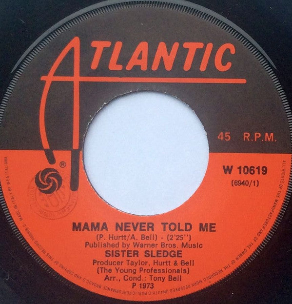 Sister Sledge : Mama Never Told Me (7", Single)