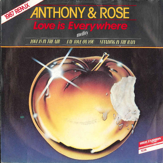 Anthony & Rose : Love Is Everywhere (1987 Remix) (7", Single)