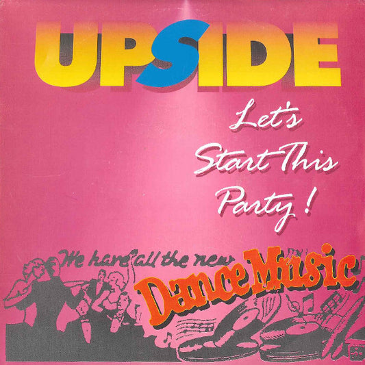 Up Side : Let's Start This Party (7", Single)
