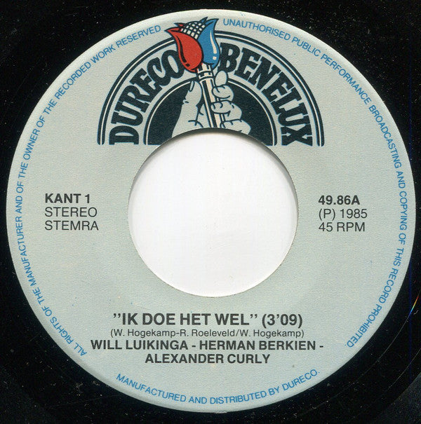 Alexander Curly, Will Luikinga, Herman Berkien : Ik Doe Het Wel (7", Single)
