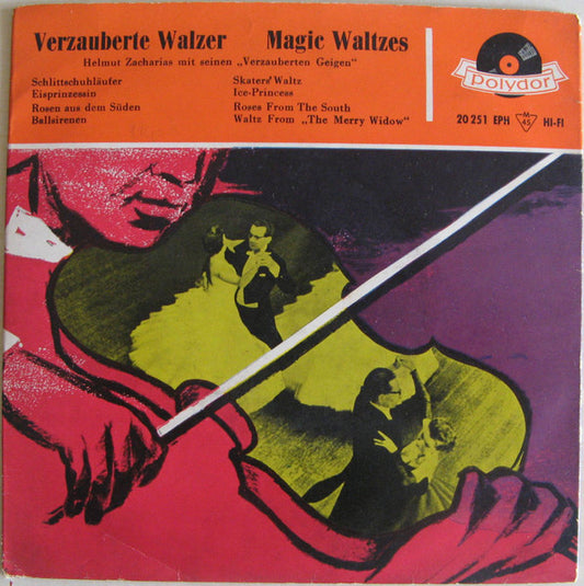 Helmut Zacharias Und Seine Verzauberten Geigen : Verzauberte Walzer (7", EP, Mono)