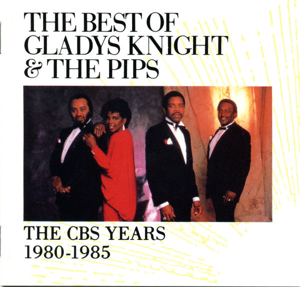 Gladys Knight And The Pips : The Best Of Gladys Knight & The Pips (The CBS Years 1980 - 1985) (CD, Comp, RE)