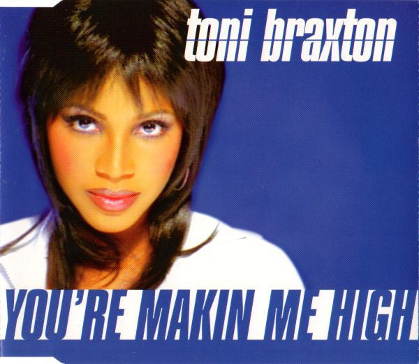 Toni Braxton : You're Makin' Me High (CD, Maxi)