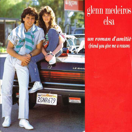 Glenn Medeiros En Duo Avec Elsa (2) : Un Roman D'amitié (Friend You Give Me A Reason) (7", Single, Pla)