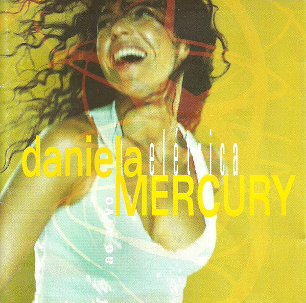 Daniela Mercury : Elétrica • Ao Vivo (CD, Album)