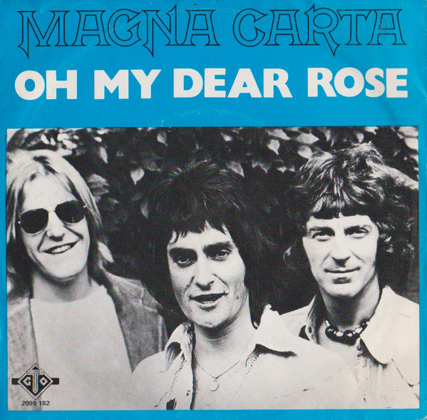 Magna Carta : Oh My Dear Rose (7", Single)