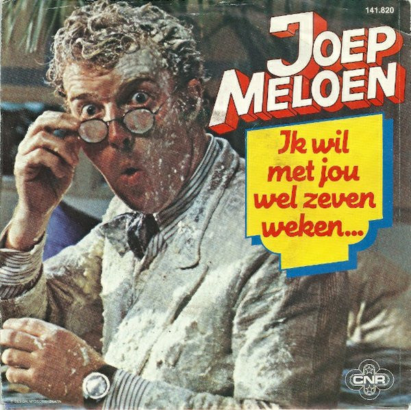 Joep Meloen : Ik Ben Joep Meloen / Ik Wil Met Jou Wel Zeven Weken... (7", Single)