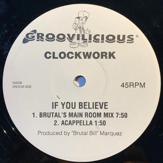 Clockwork (2) : If You Believe (12", Promo)