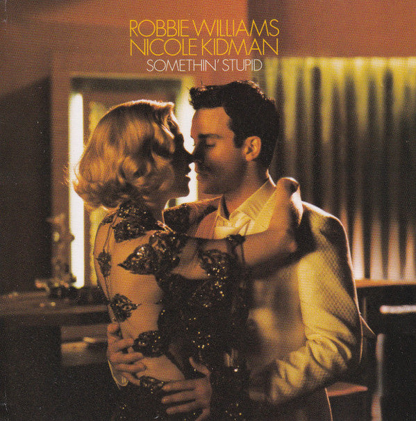 Robbie Williams And Nicole Kidman : Somethin' Stupid (CD, Single, Enh)