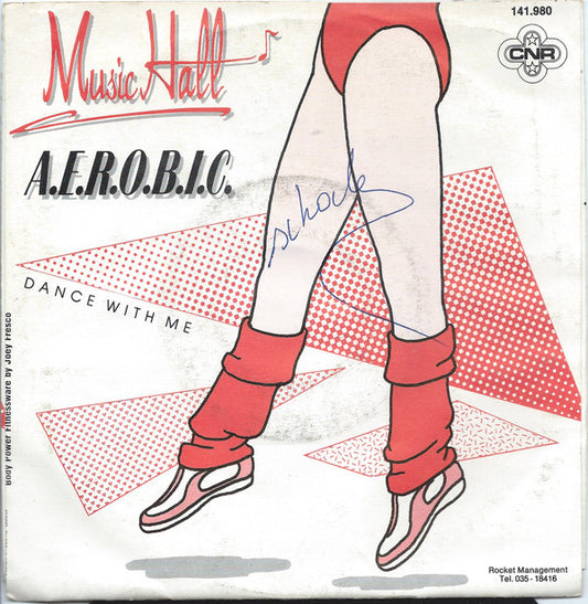 Music Hall : A.E.R.O.B.I.C. / Dance With Me (7", Single)