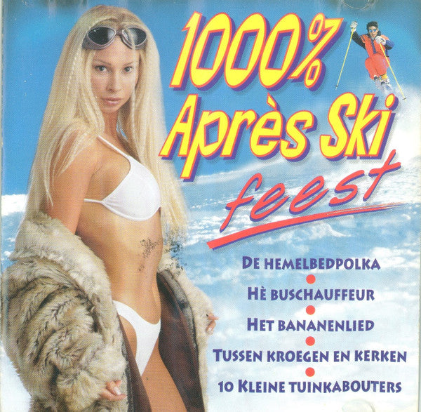 Various : 1000% Après Ski Feest (CD, Comp)