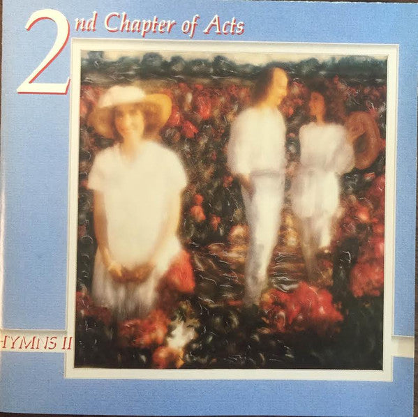 2nd Chapter Of Acts : Hymns II (CD, Album, RE)