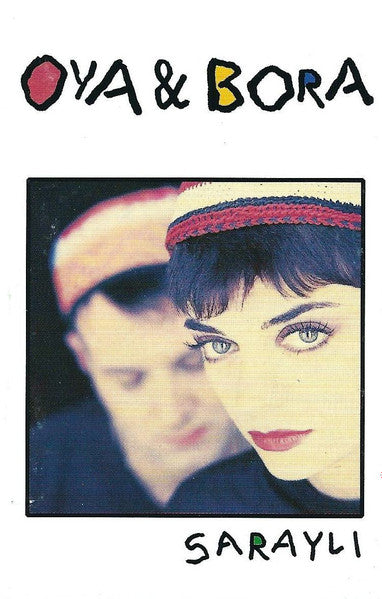 Oya & Bora : Saraylı (Cass, Album)