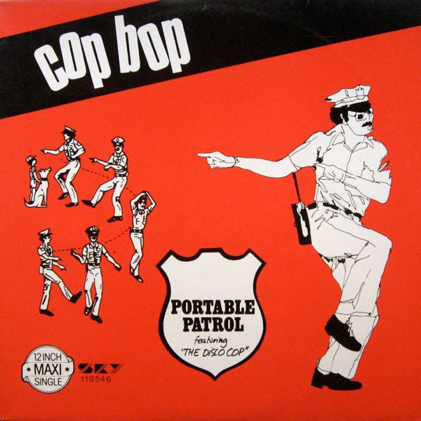 Portable Patrol Featuring The Disco Cop : Cop Bop (12", Maxi)