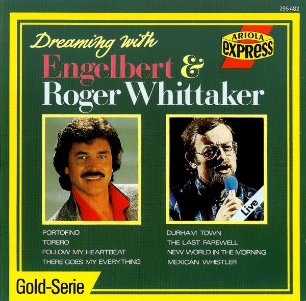 Engelbert Humperdinck & Roger Whittaker : Dreaming With Engelbert & Roger Whittaker (CD, Comp, Yel)