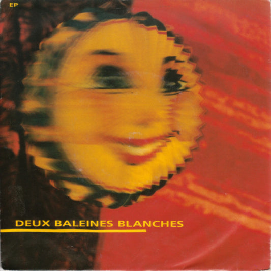 Deux Baleines Blanches : Eine Feige Bar Und Ein Großer Mond (7", EP)