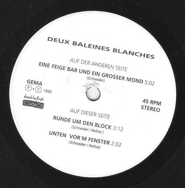 Deux Baleines Blanches : Eine Feige Bar Und Ein Großer Mond (7", EP)