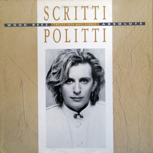 Scritti Politti : Wood Beez / Absolute (12", Maxi)