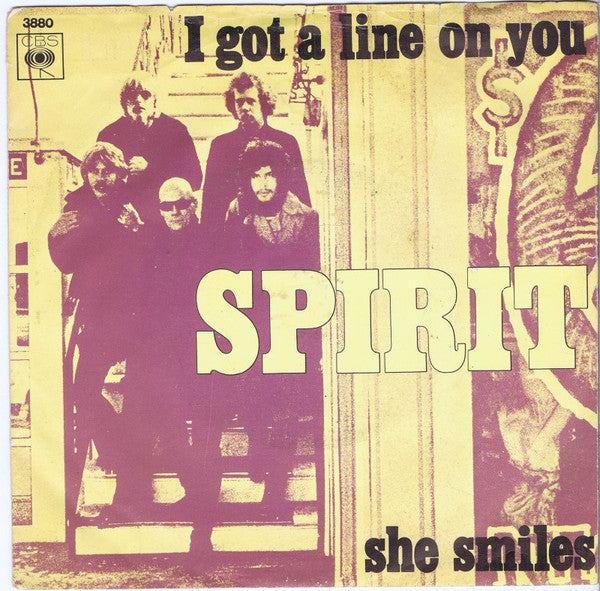 Spirit (8) : I Got A Line On You (7")