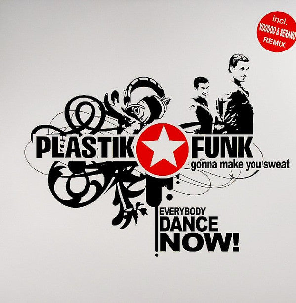 Plastik Funk : Gonna Make You Sweat (Everybody Dance Now!) (Remixes) (12")