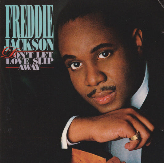 Freddie Jackson : Don't Let Love Slip Away (CD, Album)